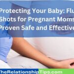 Protecting Your Baby – Flu Shots for Pregnant Moms Proven Safe and Effective