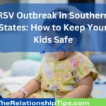 RSV Outbreak in Southern States – How to Keep Your Kids Safe