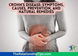 Crohn's Disease Natural Remedies: Symptoms, Causes, Prevention, and Natural Remedies