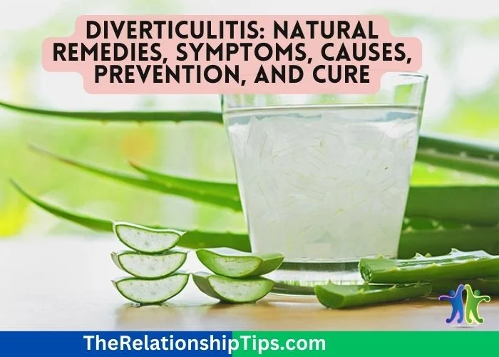 Diverticulitis: Natural Remedies, Symptoms, Causes, Prevention, and Cure