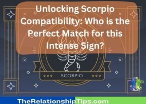 Unlocking Scorpio Compatibility: Who is the Perfect Match for this Intense Sign? Unlocking Scorpio Compatibility: Who is the Perfect Match for this Intense Sign?