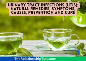 Urinary Tract Infections (UTIs): Natural Remedies, Symptoms, Causes, Prevention and Cure Urinary Tract Infections (UTIs): Natural Remedies, Symptoms, Causes, Prevention and Cure