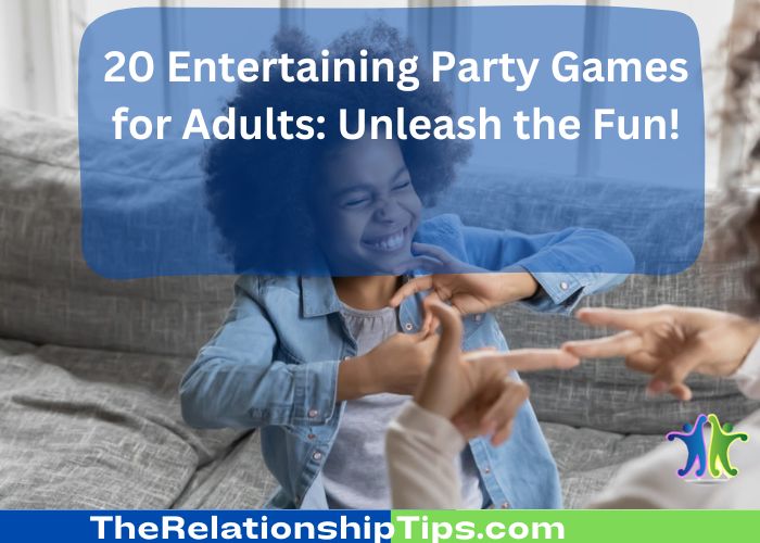 20 Entertaining Party Games for Adults: Unleash the Fun!