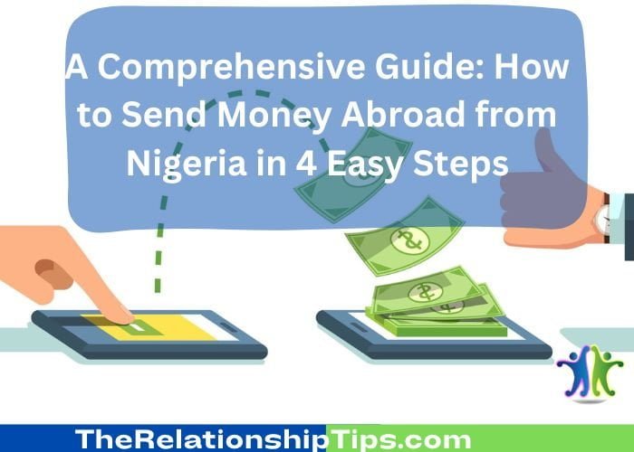 A Comprehensive Guide: How to Send Money Abroad from Nigeria in 4 Easy Steps