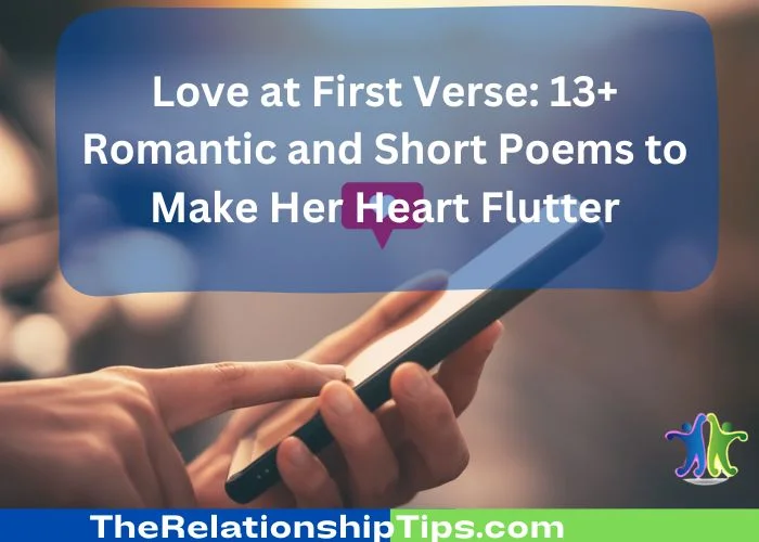 Love at First Verse: 13+ Romantic and Short Poems to Make Her Heart Flutter