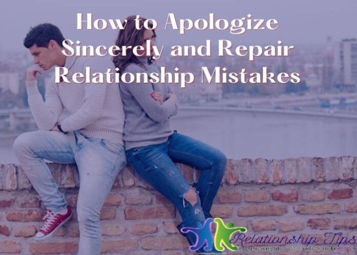 How to Apologize Sincerely and Repair Relationship Mistakes