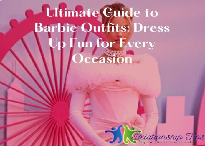 Ultimate Guide to Barbie Outfits: Dress Up Fun for Every Occasion